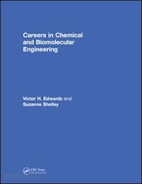 edwards victor; shelley suzanne - careers in chemical and biomolecular engineering