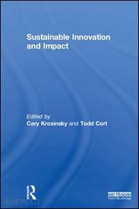 krosinsky cary (curatore); cort todd (curatore) - sustainable innovation and impact