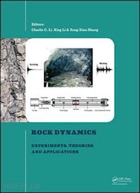 li charlie c. (curatore); li xing (curatore); zhang zong-xian (curatore) - rock dynamics and applications 3