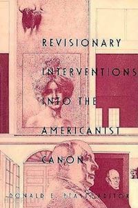 pease donald e. - revisionary interventions into the americanist canon