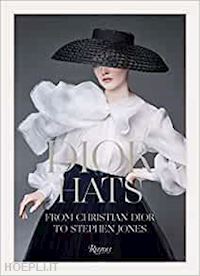 aa.vv. - dior hats from christian dior to stephen jones