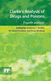 moffat anthony c. - manual clarke's analysis of drugs and poisons