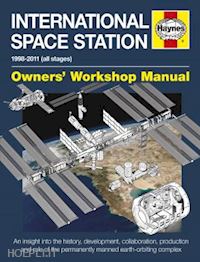 aa.vv. - international space station 1998-2011 (all stages) - owners' workshop manual