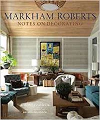 aa.vv. - markham roberts - notes on decorating