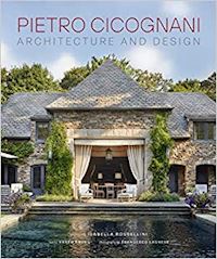 karen bruno and francesco lagnese - pietro cicognani: architecture and design