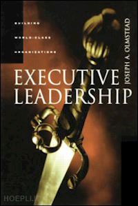 olmstead ph.d. joseph - executive leadership