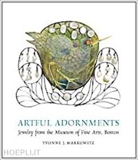 markowitz yvonne - artful adornments. jewelry from the museum of fine arts, boston