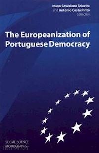 pinto antonio costa; teixeira nuno severiano; teixeira nuno - the europeanization of portuguese democracy