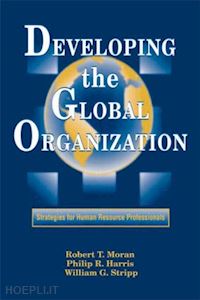 harris philip r.; strippj.d. william g. - developing the global organization