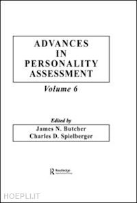 butcher j. n. (curatore); spielberger c. d. (curatore); spielberger charles d. (curatore) - advances in personality assessment