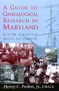 peden henry c - a guide to genealogical research in maryland 5e