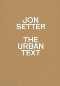 setter jon - jon setter - the urban text