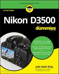 king julie adair - nikon d3500 for dummies