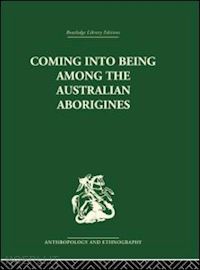 montagu ashley - coming into being among the australian aborigines