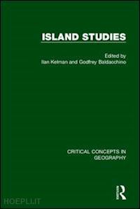 kelman ilan (curatore); baldacchino godfrey (curatore) - island studies, 4-vol. set