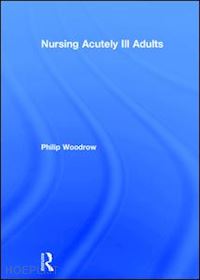 woodrow philip - nursing acutely ill adults