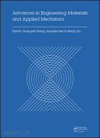 zhang guangde (curatore); gao quanjie (curatore); xu qiang (curatore) - advances in engineering materials and applied mechanics