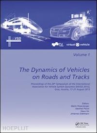 rosenberger martin (curatore); plöchl manfred (curatore); six klaus (curatore); edelmann johannes (curatore) - the dynamics of vehicles on roads and tracks