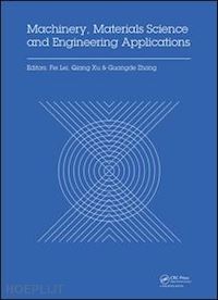 lei fei (curatore); xu qiang (curatore); zhang guangde (curatore) - machinery, materials science and engineering applications