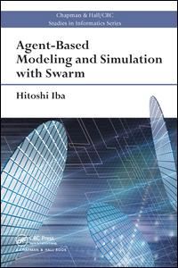 iba hitoshi - agent-based modeling and simulation with swarm
