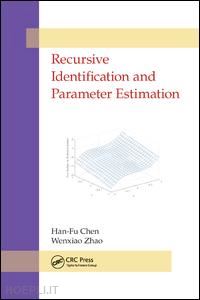 chen han-fu ; zhao wenxiao - recursive identification and parameter estimation