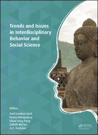 lumban gaol ford (curatore); hutagalung fonny (curatore); fong peng chew (curatore); isa zulkifli md (curatore); rushdan a.r. (curatore) - trends and issues in interdisciplinary behavior and social science