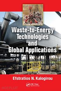 kalogirou efstratios n. - waste-to-energy technologies and global applications