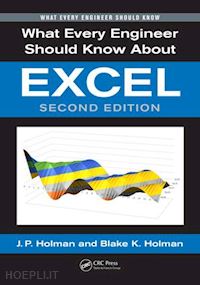 holman j. p.; holman blake k. - what every engineer should know about excel