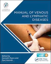 australasian college of phlebology ; myers ken (curatore); hannah paul (curatore) - manual of venous and lymphatic diseases