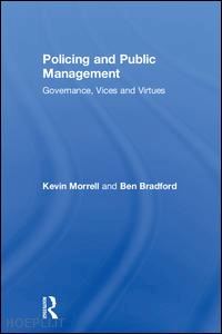 morrell kevin; bradford ben - policing and public management