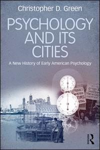 green christopher d. - psychology and its cities