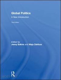 edkins jenny (curatore); zehfuss maja (curatore) - global politics