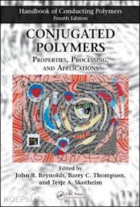 reynolds john r. (curatore); thompson barry c. (curatore); skotheim terje a. (curatore) - conjugated polymers