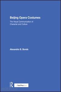 bonds alexandra b - beijing opera costumes