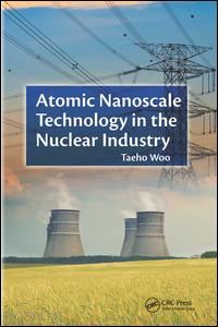 woo taeho - atomic nanoscale technology in the nuclear industry