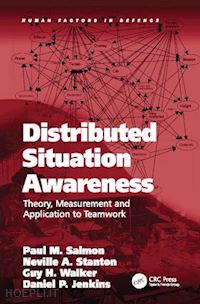 salmon paul m.; stanton neville a.; jenkins daniel p. - distributed situation awareness