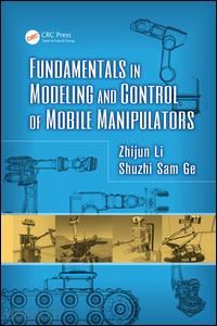 li zhijun; ge shuzhi sam - fundamentals in modeling and control of mobile manipulators