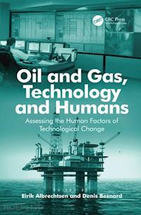 besnard denis (curatore); albrechtsen eirik (curatore) - oil and gas, technology and humans