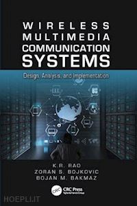 rao k.r.; bojkovic zoran s.; bakmaz bojan m. - wireless multimedia communication systems