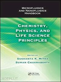 mitra sushanta k. (curatore); chakraborty suman (curatore) - microfluidics and nanofluidics handbook