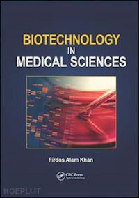 khan firdos alam - biotechnology in medical sciences
