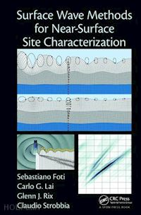 foti sebastiano; lai carlo g.; rix glenn j.; strobbia claudio - surface wave methods for near-surface site characterization