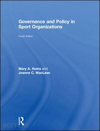 hums mary a.; maclean joanne c. - governance and policy in sport organizations