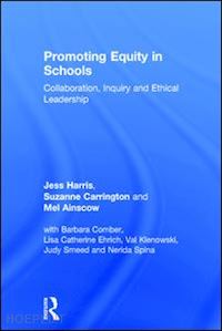 harris jess; carrington suzanne; ainscow mel - promoting equity in schools