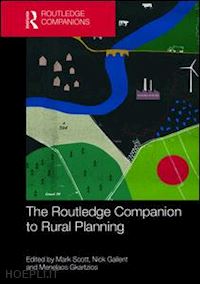 scott mark (curatore); gallent nick (curatore); gkartzios menelaos (curatore) - the routledge companion to rural planning