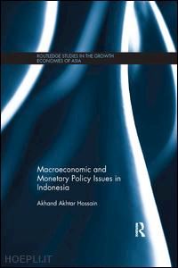 hossain akhand akhtar - macroeconomic and monetary policy issues in indonesia