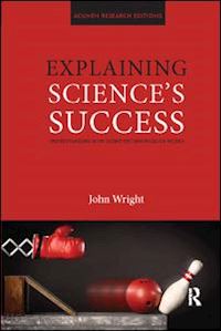 wright john - explaining science's success