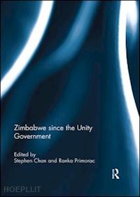 chan stephen (curatore); primorac ranka (curatore) - zimbabwe since the unity government