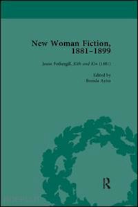 de la l oulton carolyn w; ayres brenda; yuen karen; warwick alexandra - new woman fiction, 1881-1899, part i vol 1