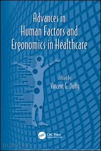 duffy vincent g. (curatore) - advances in human factors and ergonomics in healthcare